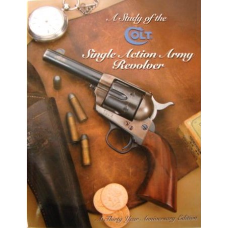 A Study of the Colt Single Action Army Revolver  (iB070202)