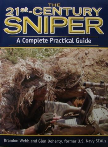A Complete Practical Guide The 21st Century Sniper 